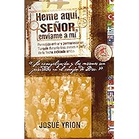 Heme aquí, Señor, envíame a mí (Spanish Edition) Heme aquí, Señor, envíame a mí (Spanish Edition) Kindle Paperback