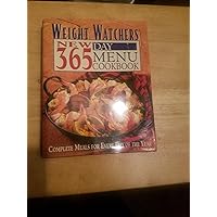 Weight Watchers New 365 Day Menu Cookbook: Complete Meals for Every Day of the Year Weight Watchers New 365 Day Menu Cookbook: Complete Meals for Every Day of the Year Hardcover