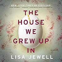 The House We Grew Up In The House We Grew Up In Audible Audiobook Paperback Kindle Hardcover Audio CD