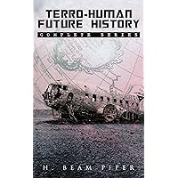Terro-Human Future History: Complete Series: Uller Uprising, Four-Day Planet, The Cosmic Computer, Space Viking, The Return, Omnilingual, The Edge of the ... Slave is a Slave, Naudsonce, Little Fuzzy… Terro-Human Future History: Complete Series: Uller Uprising, Four-Day Planet, The Cosmic Computer, Space Viking, The Return, Omnilingual, The Edge of the ... Slave is a Slave, Naudsonce, Little Fuzzy… Kindle Paperback