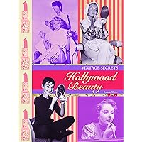 Vintage Secrets: Hollywood Beauty Vintage Secrets: Hollywood Beauty Paperback Kindle