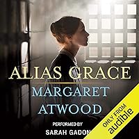 Alias Grace Alias Grace Audible Audiobook Paperback Kindle Hardcover Mass Market Paperback MP3 CD