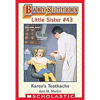 Karen's Toothache (Baby-Sitters Little Sister #43) Karen's Toothache (Baby-Sitters Little Sister #43) Kindle Library Binding Paperback
