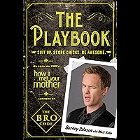 The Playbook: Suit up. Score chicks. Be awesome. The Playbook: Suit up. Score chicks. Be awesome. Paperback Audible Audiobook Kindle