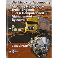 Workbook for Bennett's Medium/Heavy Duty Truck Engines, fule, Computer Management Workbook for Bennett's Medium/Heavy Duty Truck Engines, fule, Computer Management Paperback