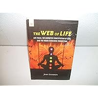 Web of Life: Life Force, the Energetic Constitution of Man and the Neuro-Endocrine Connection Web of Life: Life Force, the Energetic Constitution of Man and the Neuro-Endocrine Connection Paperback Hardcover