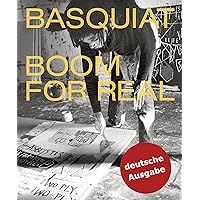 Basquiat: Boom for Real (deutsch) Basquiat: Boom for Real (deutsch) Hardcover Paperback