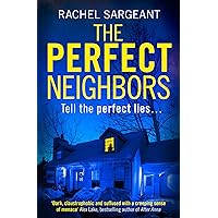 The Perfect Neighbors: A gripping psychological thriller with an ending you won’t see coming The Perfect Neighbors: A gripping psychological thriller with an ending you won’t see coming Kindle Paperback