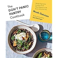 The Don't Panic Pantry Cookbook: Mostly Vegetarian Comfort Food That Happens to Be Pretty Good for You The Don't Panic Pantry Cookbook: Mostly Vegetarian Comfort Food That Happens to Be Pretty Good for You Hardcover Kindle
