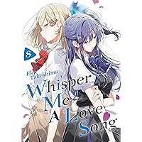 Whisper Me a Love Song 8 Whisper Me a Love Song 8 Paperback Kindle