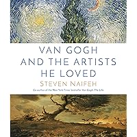 Van Gogh and the Artists He Loved Van Gogh and the Artists He Loved Hardcover Kindle Audible Audiobook