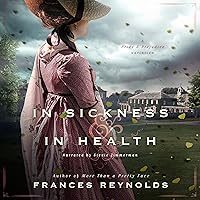In Sickness and in Health: A Variation of Jane Austen's Pride and Prejudice (Unabridged) In Sickness and in Health: A Variation of Jane Austen's Pride and Prejudice (Unabridged) Audible Audiobook Kindle Paperback