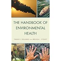 The Handbook of Environmental Health The Handbook of Environmental Health Kindle Hardcover