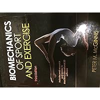 Biomechanics of Sport and Exercise Biomechanics of Sport and Exercise Hardcover Paperback