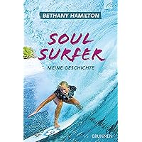 Soul Surfer: Meine Geschichte (German Edition) Soul Surfer: Meine Geschichte (German Edition) Kindle Hardcover Paperback