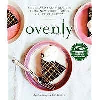 Ovenly: Sweet and Salty Recipes from New York's Most Creative Bakery Ovenly: Sweet and Salty Recipes from New York's Most Creative Bakery Paperback Kindle Hardcover