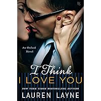I Think I Love You: An Oxford Novel I Think I Love You: An Oxford Novel Kindle Audible Audiobook Audio CD