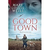 Good Town: A heartbreaking World War II tale based on a true story