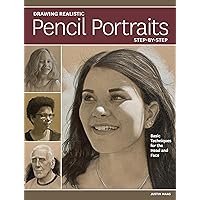 Drawing Realistic Pencil Portraits Step by Step: Basic Techniques for the Head and Face Drawing Realistic Pencil Portraits Step by Step: Basic Techniques for the Head and Face Paperback