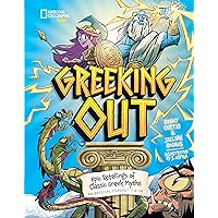 Greeking Out: Epic Retellings of Classic Greek Myths Greeking Out: Epic Retellings of Classic Greek Myths Hardcover Kindle