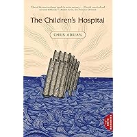 The Children's Hospital The Children's Hospital Kindle Paperback Hardcover