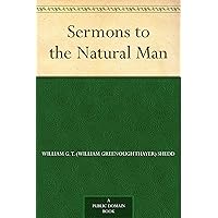 Sermons to the Natural Man Sermons to the Natural Man Kindle Paperback Hardcover MP3 CD Library Binding