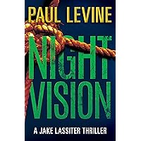 NIGHT VISION (Jake Lassiter Legal Thrillers Book 2) NIGHT VISION (Jake Lassiter Legal Thrillers Book 2) Kindle Audible Audiobook Paperback Hardcover