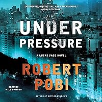 Under Pressure: A Lucas Page Novel Under Pressure: A Lucas Page Novel Audible Audiobook Kindle Hardcover Paperback Audio CD