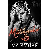 Matchmaker (Empire High Book 4)