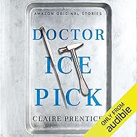 Doctor Ice Pick Doctor Ice Pick Audible Audiobook Kindle
