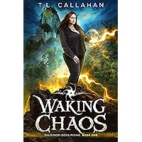 Waking Chaos: A Fantasy Romance Adventure (Paldimori Gods Rising Book 1) Waking Chaos: A Fantasy Romance Adventure (Paldimori Gods Rising Book 1) Kindle Paperback