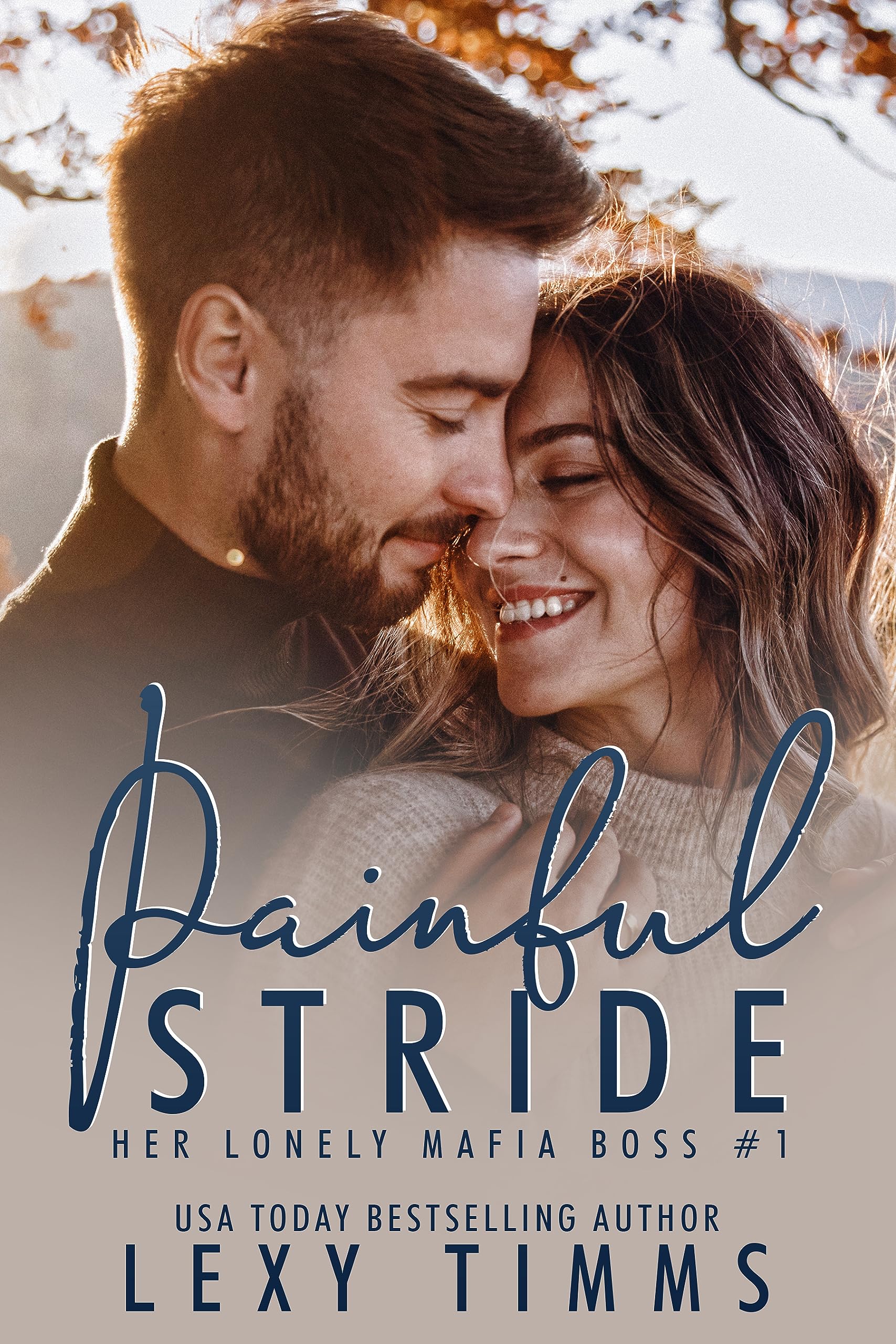 Painful Stride (Her Lonely Mafia Boss Series Book 1)