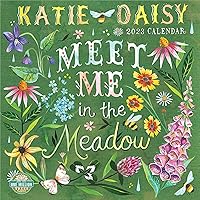 Katie Daisy 2023 Wall Calendar: Meet Me in the Meadow Katie Daisy 2023 Wall Calendar: Meet Me in the Meadow Calendar
