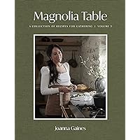 Magnolia Table, Volume 3: A Collection of Recipes for Gathering Magnolia Table, Volume 3: A Collection of Recipes for Gathering Hardcover Kindle