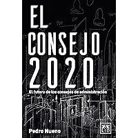 El consejo 2020: El futuro de los consejos de administración (Acción empresarial) (Spanish Edition) El consejo 2020: El futuro de los consejos de administración (Acción empresarial) (Spanish Edition) Paperback Kindle