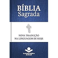 Bíblia Sagrada NTLH - Nova Tradução na Linguagem de Hoje: Com notas e referências cruzadas (Portuguese Edition)