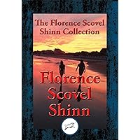 The Collected Wisdom of Florence Scovel Shinn: The Game of Life and How to Play It, Your Word Is Your Wand, The Secret Door to Success, The Power of the Spoken Word The Collected Wisdom of Florence Scovel Shinn: The Game of Life and How to Play It, Your Word Is Your Wand, The Secret Door to Success, The Power of the Spoken Word Kindle Paperback Hardcover Mass Market Paperback