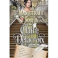 The Masquerade of the Marchioness (The Ladies’ Essential Guide to the Art of Seduction Book 2) The Masquerade of the Marchioness (The Ladies’ Essential Guide to the Art of Seduction Book 2) Kindle Paperback