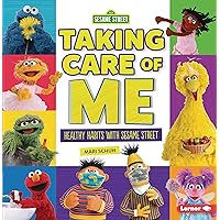 Taking Care of Me: Healthy Habits with Sesame Street ® Taking Care of Me: Healthy Habits with Sesame Street ® Paperback Kindle Library Binding
