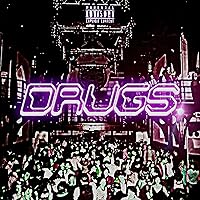 DRUGS [Explicit]