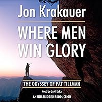 Where Men Win Glory: The Odyssey of Pat Tillman Where Men Win Glory: The Odyssey of Pat Tillman Paperback Audible Audiobook Kindle Hardcover Mass Market Paperback Audio CD