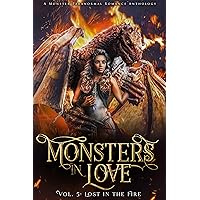 Monsters in Love: Lost in the Fire: A Paranormal Monster Romance Monsters in Love: Lost in the Fire: A Paranormal Monster Romance Kindle Paperback