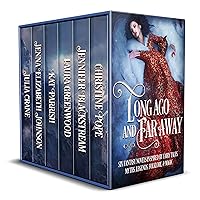 Long Ago and Far Away: Six Fantasy Novels Inspired by Fairy Tales, Myths, Legends, Folklore, & Magic Long Ago and Far Away: Six Fantasy Novels Inspired by Fairy Tales, Myths, Legends, Folklore, & Magic Kindle