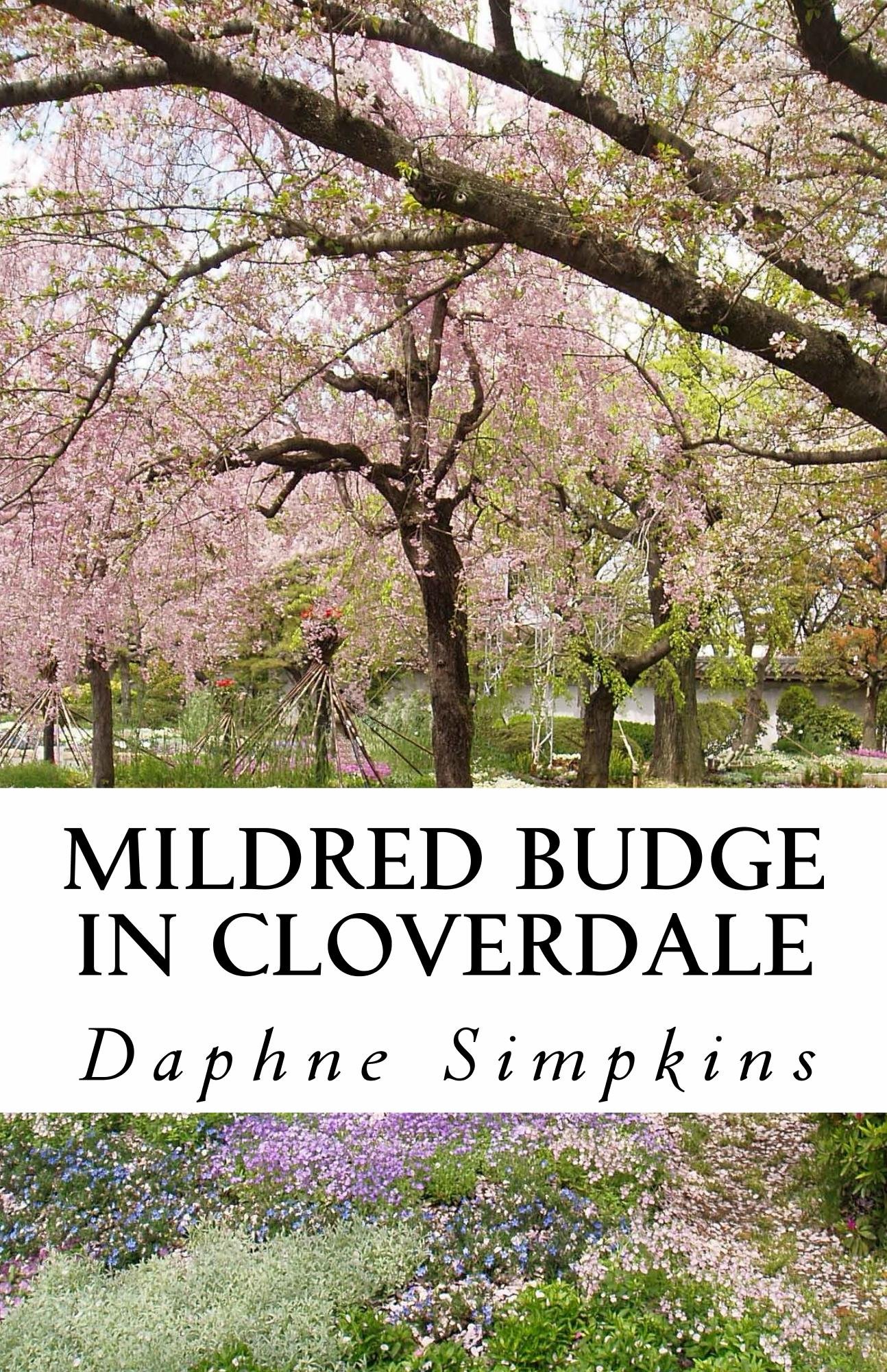 Mildred Budge in Cloverdale (The Adventures of Mildred Budge Book 1)