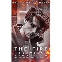 The Fire Between High & Lo (THE ELEMENTS SERIES Book 2) The Fire Between High & Lo (THE ELEMENTS SERIES Book 2) Kindle Paperback Audible Audiobook