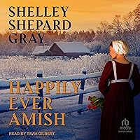 Happily Ever Amish: The Amish of Apple Creek, Book 1 Happily Ever Amish: The Amish of Apple Creek, Book 1 Audible Audiobook Paperback Kindle Hardcover Audio CD