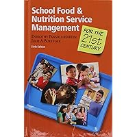 School Food and Nutrition Management for the 21st Century