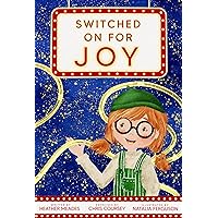 Switched on for Joy Switched on for Joy Kindle Paperback