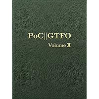 PoC or GTFO, Volume 2 PoC or GTFO, Volume 2 Hardcover Kindle