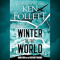 Winter of the World: The Century Trilogy, Book 2 Winter of the World: The Century Trilogy, Book 2 Audible Audiobook Kindle Paperback Mass Market Paperback School & Library Binding Audio CD